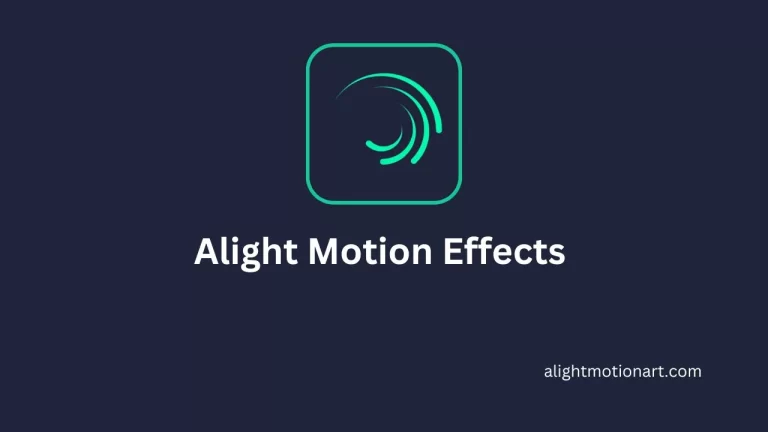 Alight Motion Effects 2023 fee Download