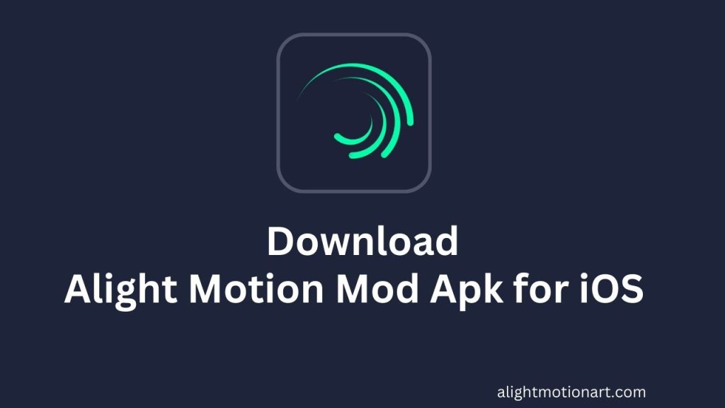 Alight Motion Mod Apk for iOS