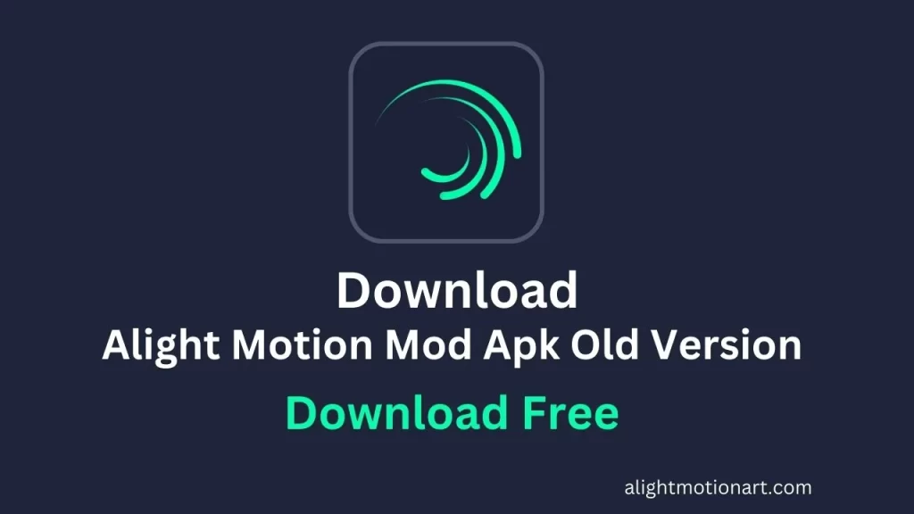 Alight Motion mod apk old version