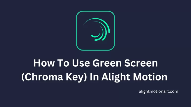 How To Use Green Screen (Chroma Key) In Alight Motion 