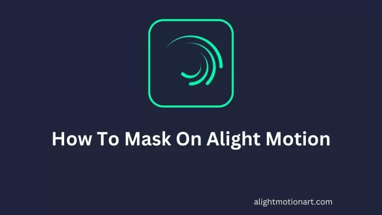 How To Mask On Alight Motion 2023